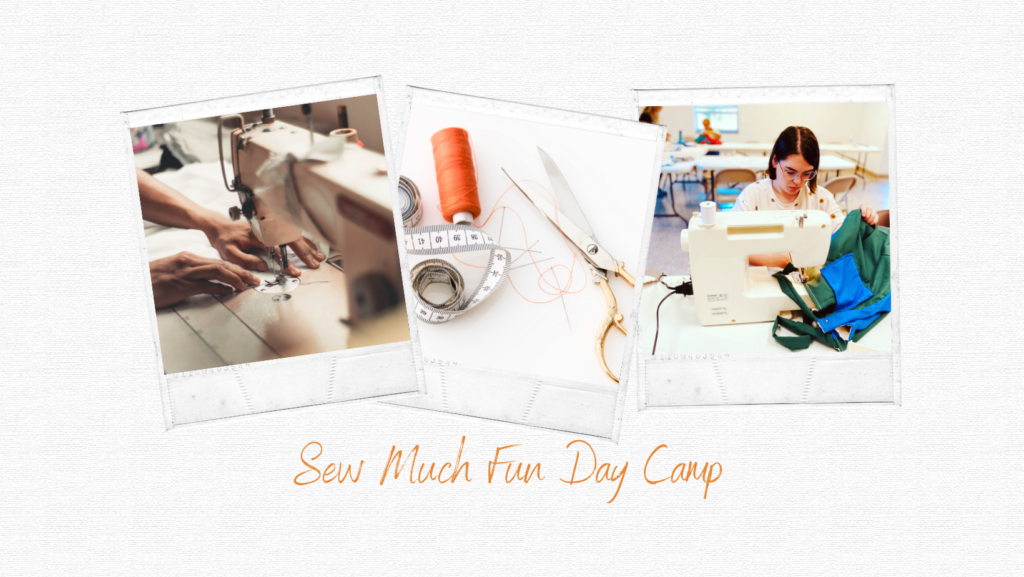 Sew Much Fun Day Camp 4-H