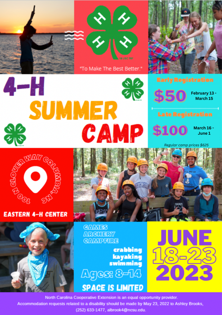 Summer Camp 2023 Flyer, 4-H Summer Camp Images of youth at camp, 4-H logos, "Early registration $50 February 13 - March 15, Late registration $100 March 16- June 1, regular camp prices $625, 4-H Eastern Center, Games, Archery, Campfire, Crabbing, Kayaking, swimming, ages 8-14 space is limited June 18-23, 2023