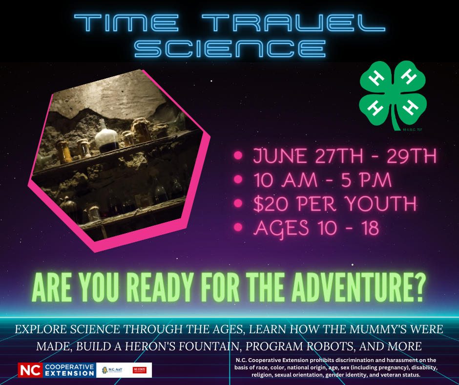 Time Travel Science Camp June 27-29 10 a.m. - 5 p.m. $20 per youth ages 10-18 are you ready for the adventure
